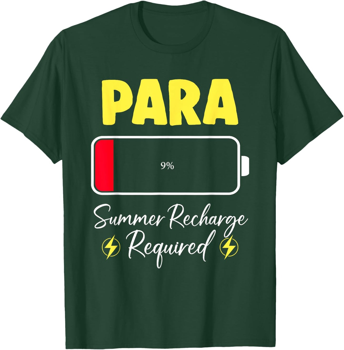 Paraprofessional Summer Recharge Required Last Day School T-Shirt - T-Shirt | Forest