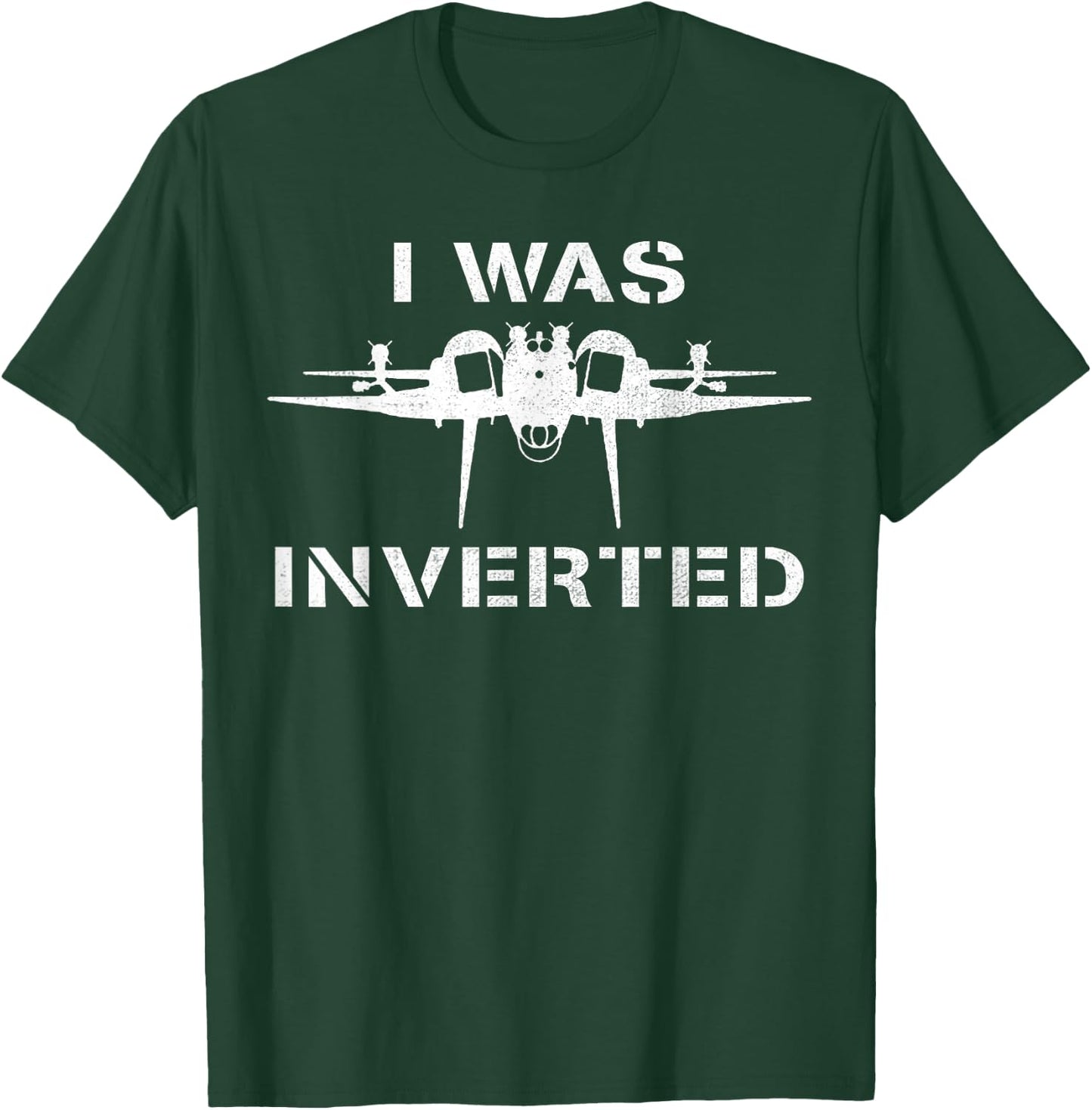 I was Inverted Funny Fighter Jet Pilot Upside Down Parody T-Shirt - T-Shirt | Forest