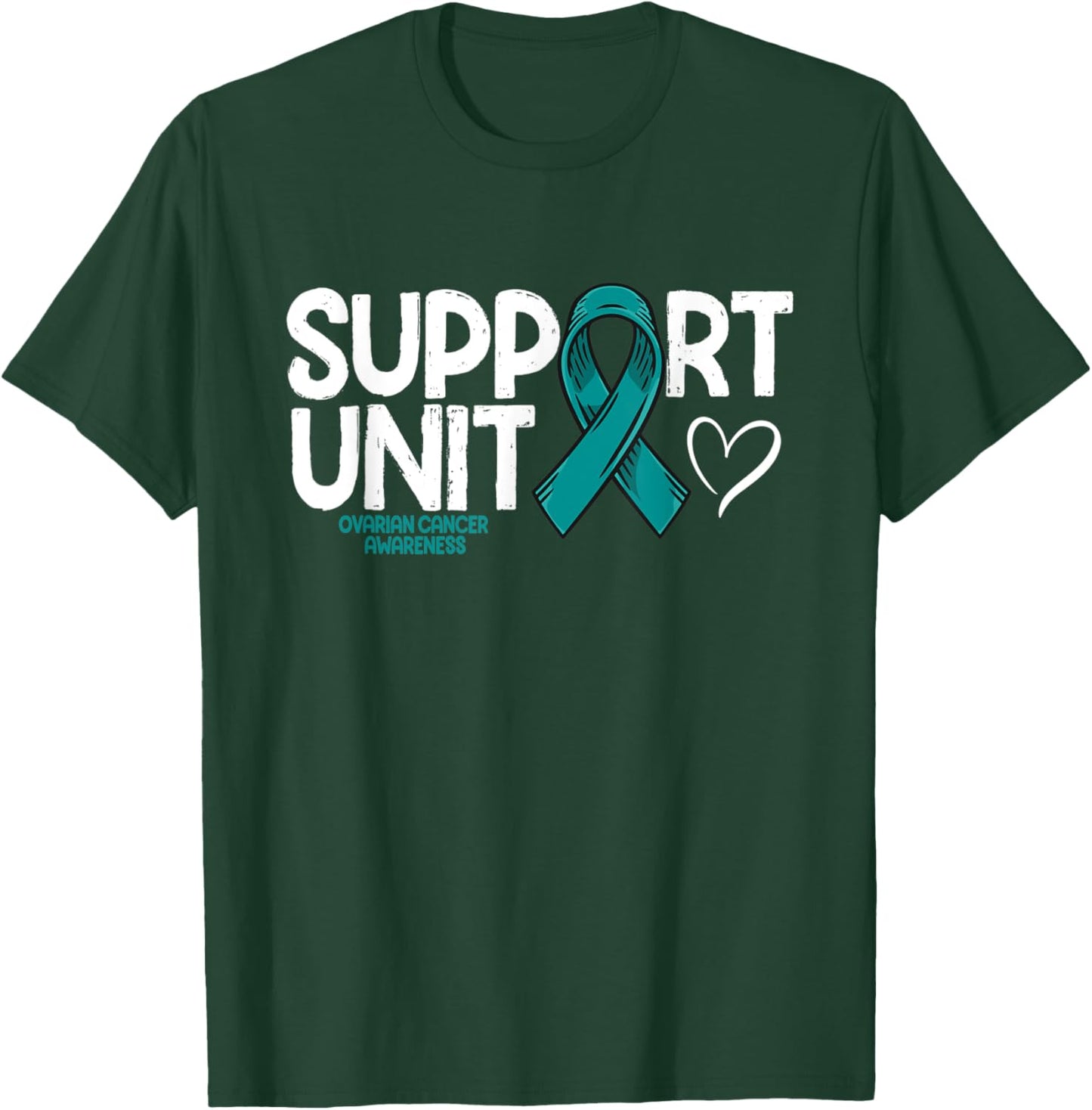 Ovarian Cancer Support Unit Ovarian Cancer Awareness T-Shirt - T-Shirt | Forest