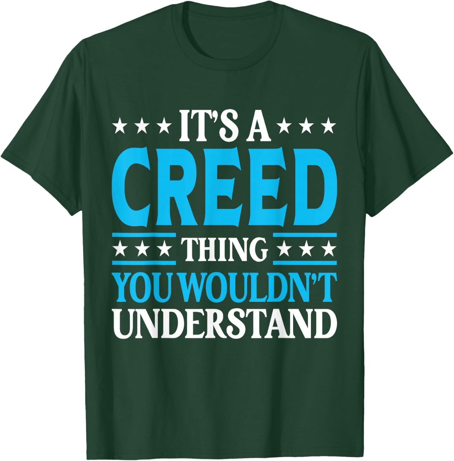 It's A Creed Thing Personal Name Funny Creed T-Shirt - T-Shirt | Forest