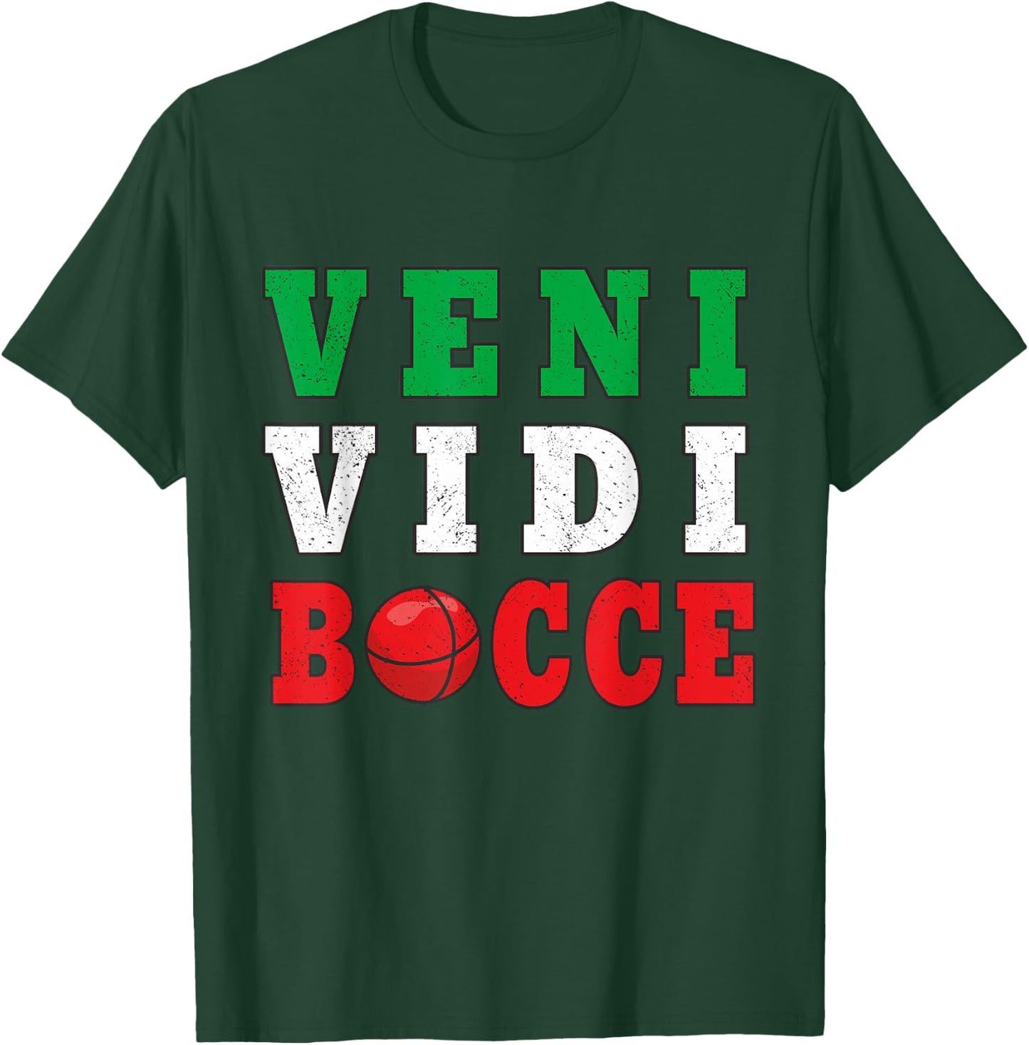 Bocce Veni Vidi Bocce Funny Bocce Player T-Shirt - T-Shirt | Forest