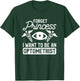 Forget Princess I Want To Be An Optometrist Optometry T-Shirt - T-Shirt | Forest