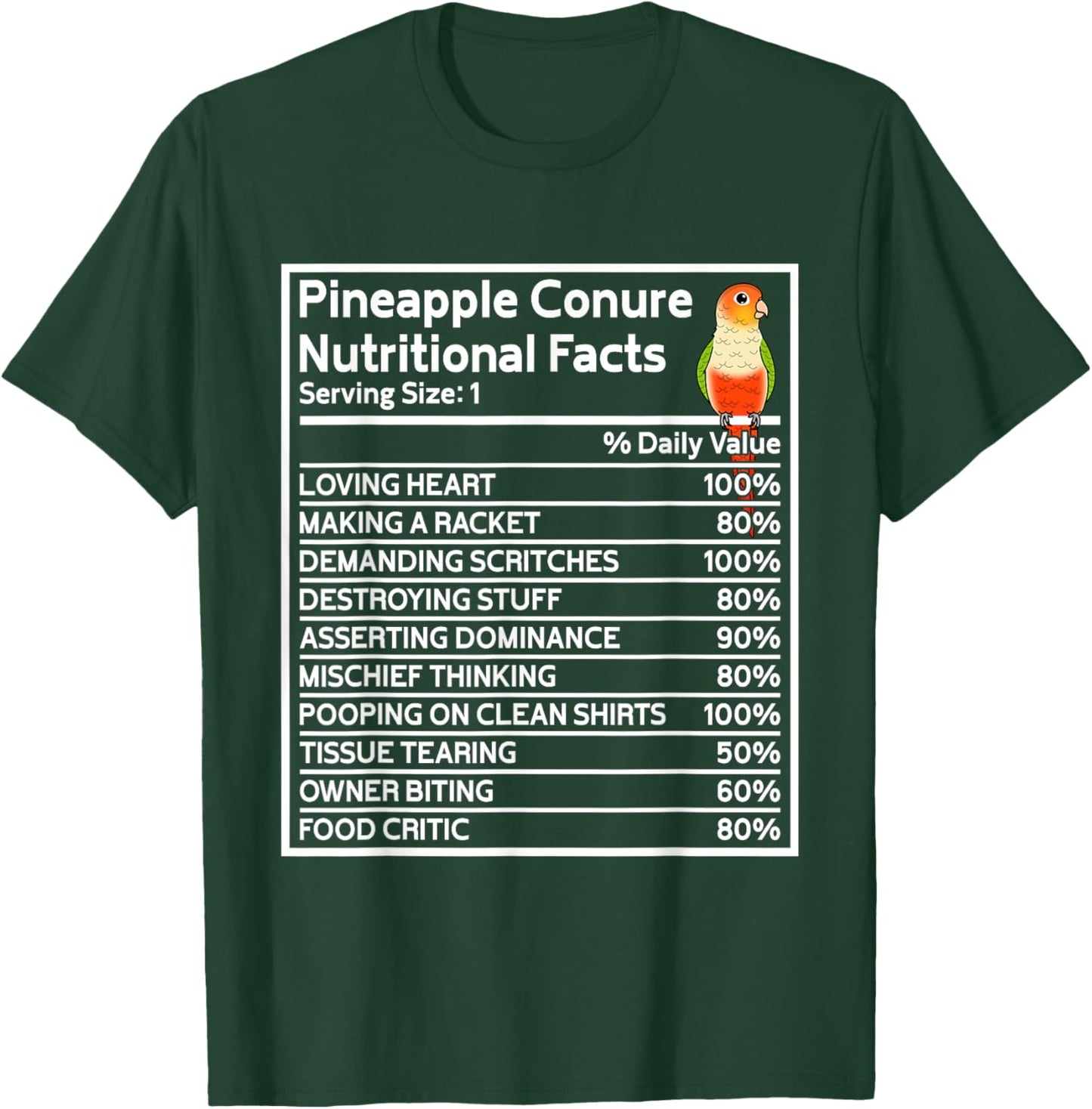 Parrot Nutritional Facts I Green Cheek Pineapple Conure T-Shirt - T-Shirt | Forest