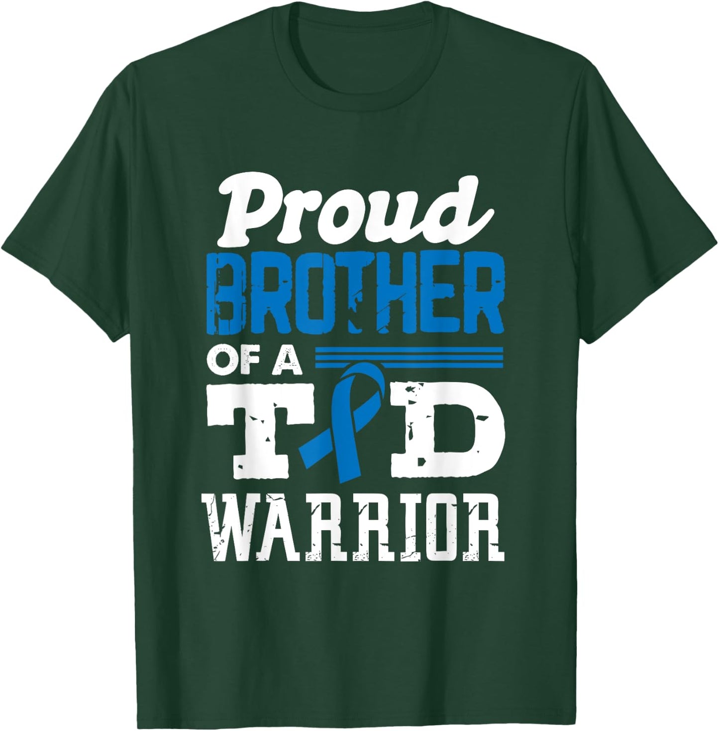 Diabetes Proud Brother Of A T1D Warrior Support Month T-Shirt - T-Shirt | Forest