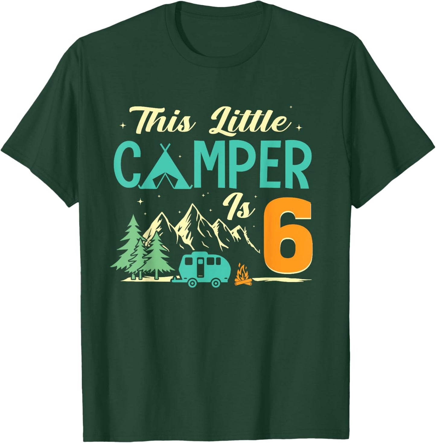 This Little Camper Is 6 Camp Lover 6th Camping Birthday T-Shirt - T-Shirt | Forest