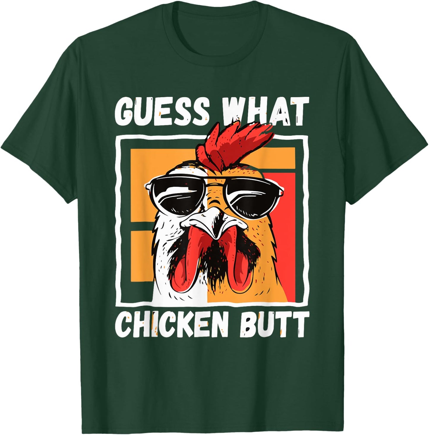 Guess What Chicken Butt Chicken Meme Chicken Mom Chicken Dad T-Shirt - T-Shirt | Forest