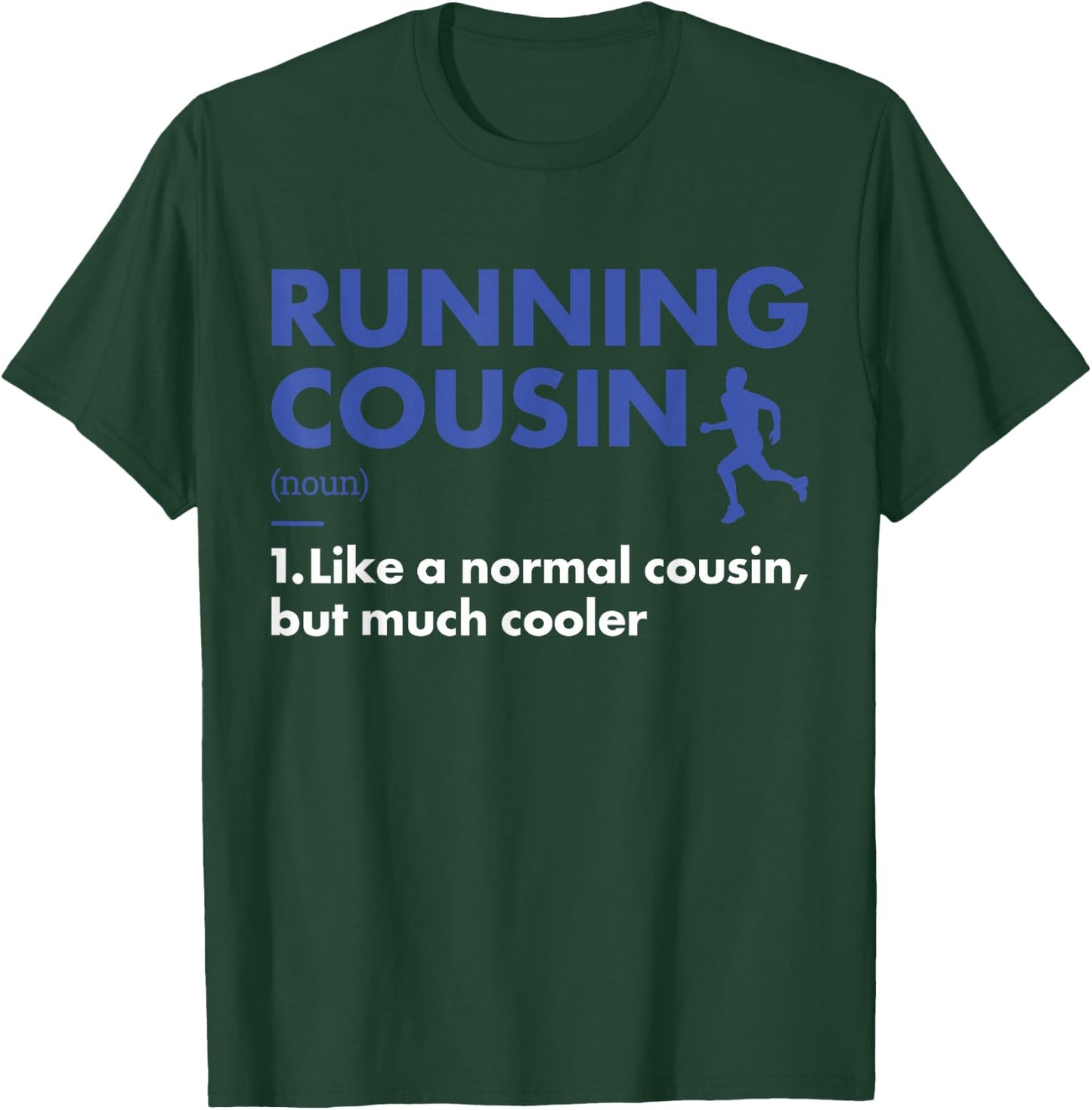 Sport Cousin Definition Running T-Shirt - T-Shirt | Forest