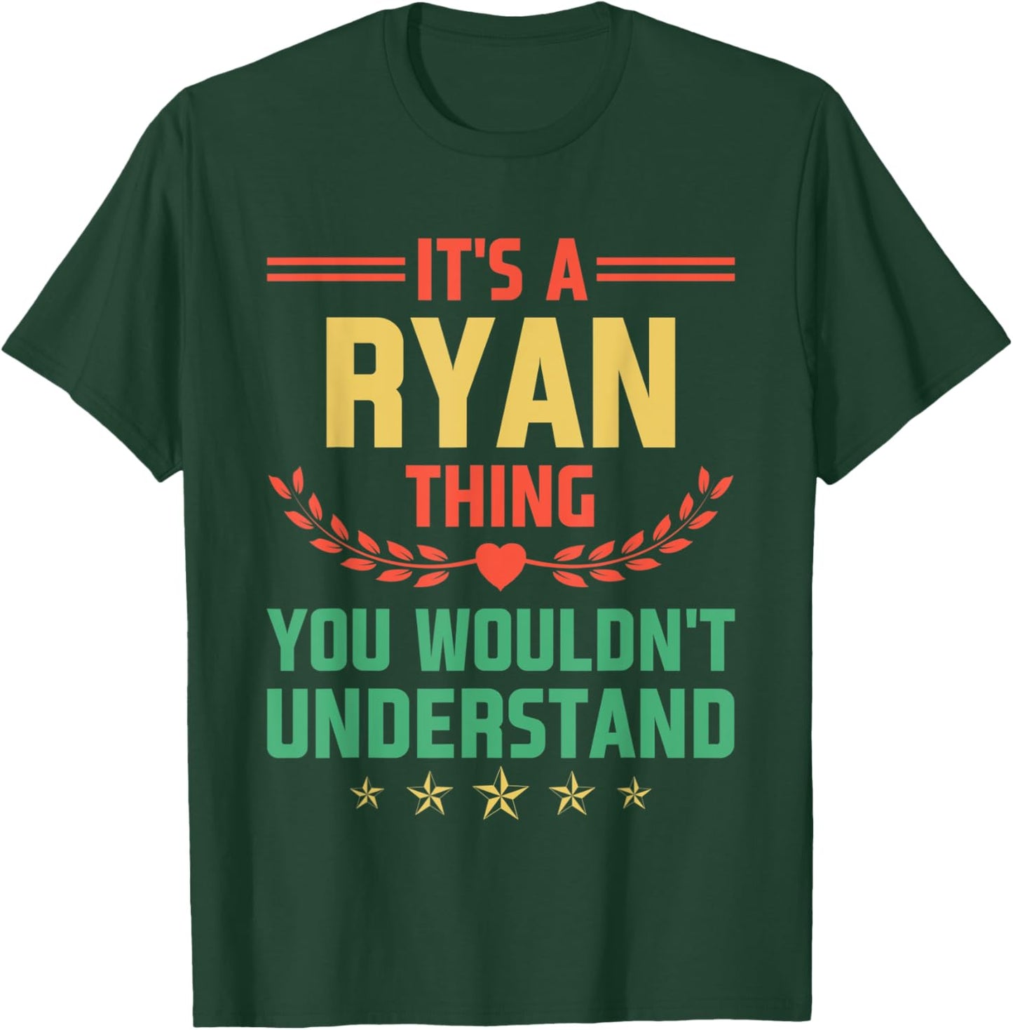 It's a Ryan Thing You Wouldn't Understand Funny Name T-Shirt - T-Shirt | Forest
