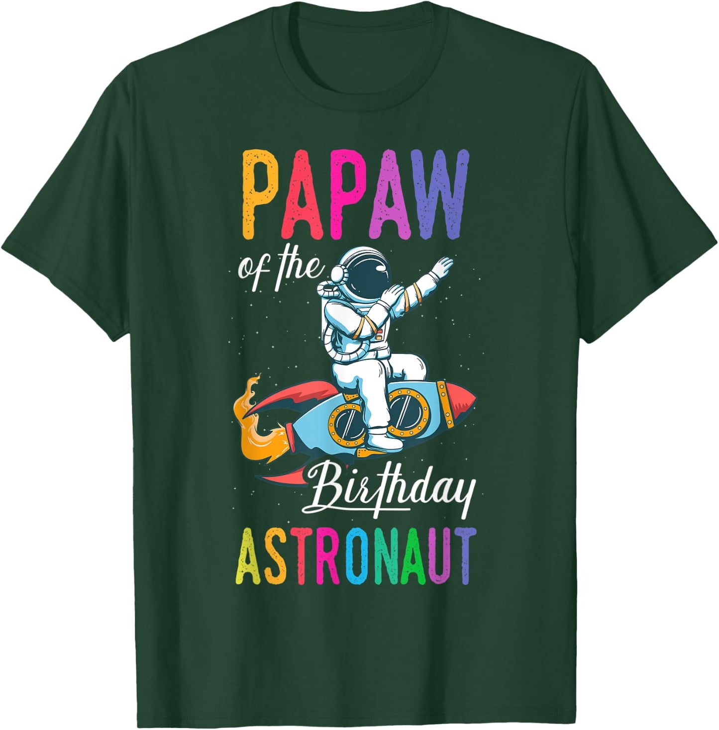 Papaw Of The Birthday Astronaut Space Bday Party Celebration T-Shirt - T-Shirt | Forest