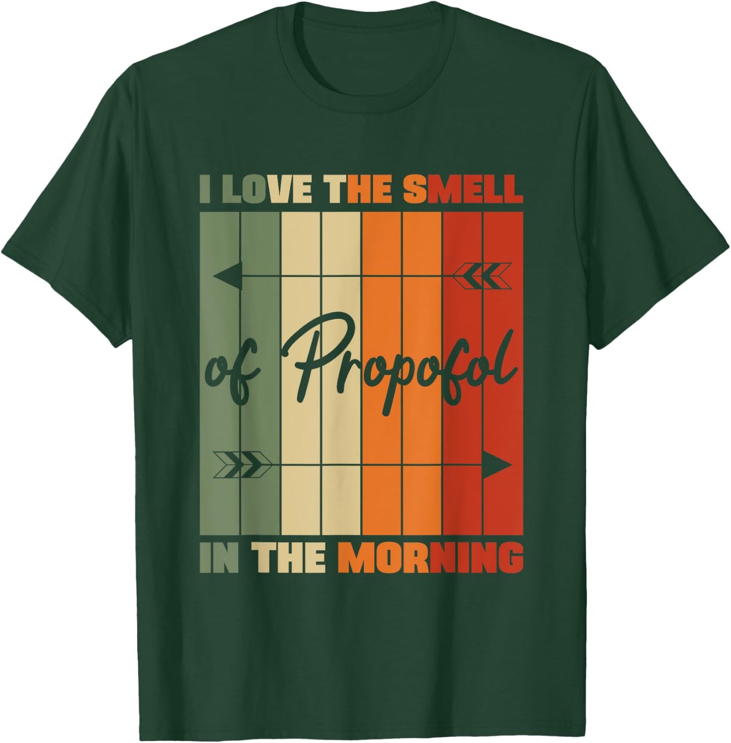 I Love The Smell Of Propofol Anesthesia Laryngoscope Humor T-Shirt - T-Shirt | Forest