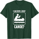 I Can Row A Boat. Canoe? Funny Canoeing T-Shirt - T-Shirt | Forest