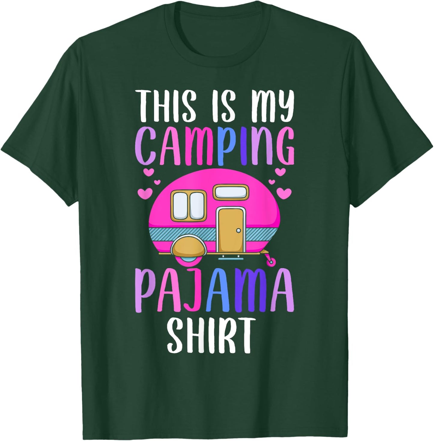 This Is My Camping Pajama Shirt Rv Camper Camping Lover Girl T-Shirt - T-Shirt | Forest