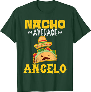 Nacho Average ANGELO Custom Name Cinco De Mayo Sombrero T-Shirt - T-Shirt | Forest