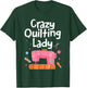 Crazy Quilting Lady Women Sewing Machine Quilt Seamstress T-Shirt - T-Shirt | Forest