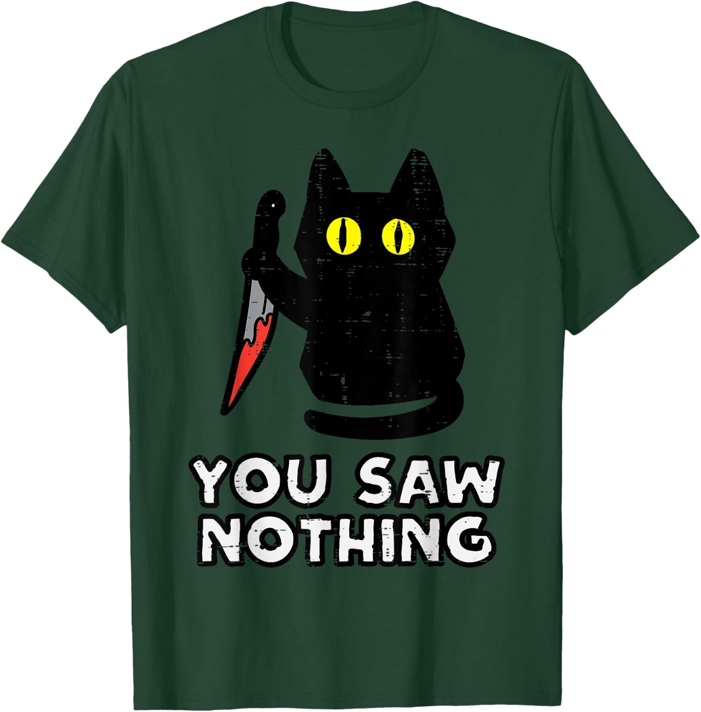 You Saw Nothing Black Cat Funny Halloween T-Shirt - T-Shirt | Forest