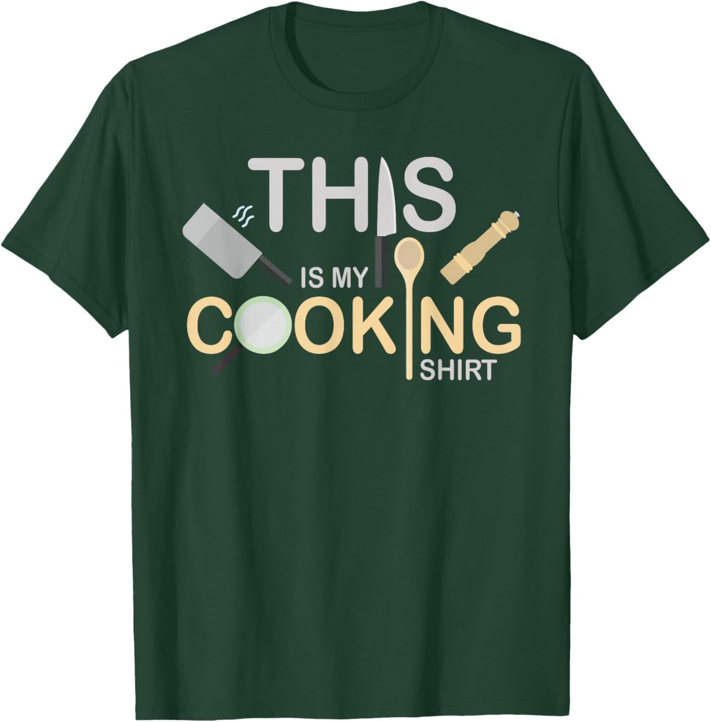 This Is My Cooking Shirt Cooking Culinary Art Food Chef T-Shirt - T-Shirt | Forest