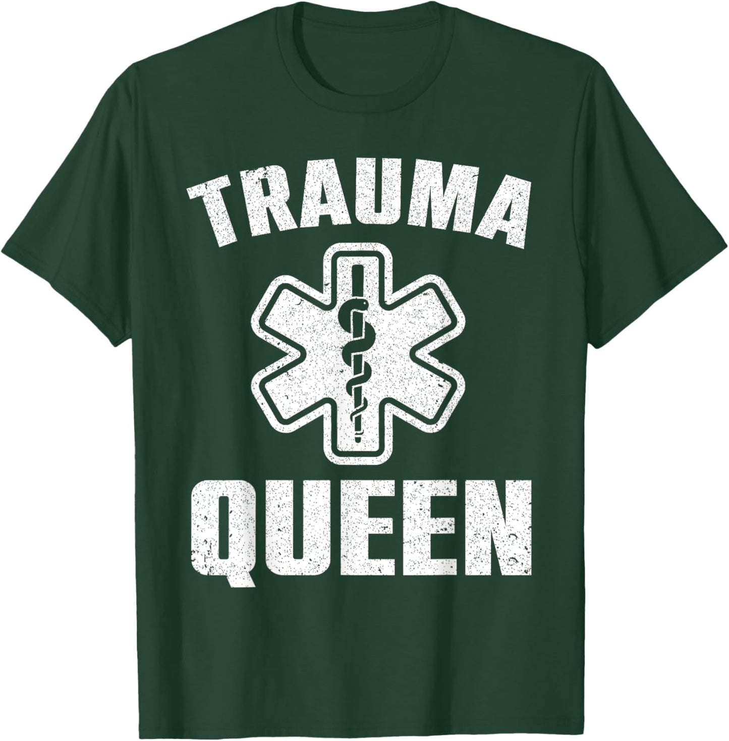 Funny Trauma Queen Art For Paramedic Women EMT Lover Girls T-Shirt - T-Shirt | Forest