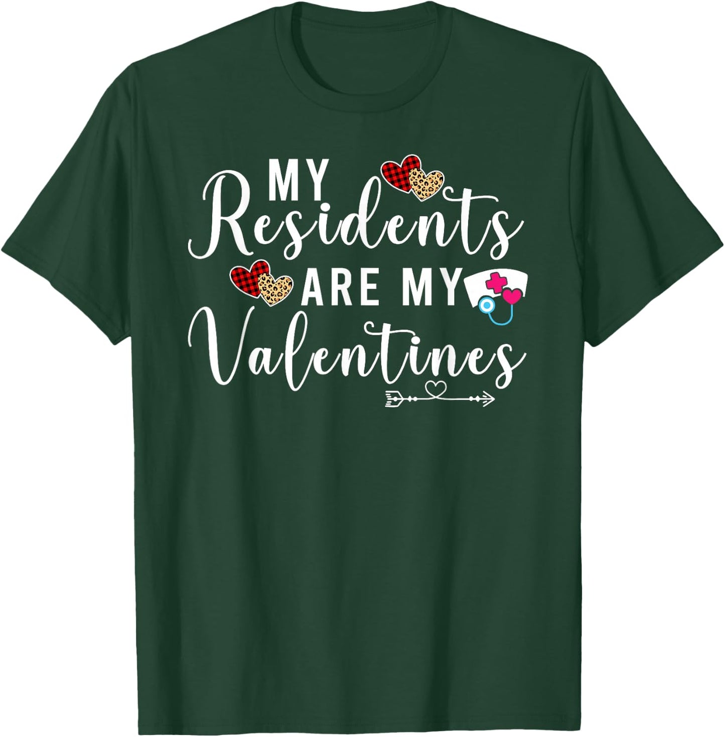 My Residents Are My Valentine Nurse Funny Valentines Day T-Shirt - T-Shirt | Forest