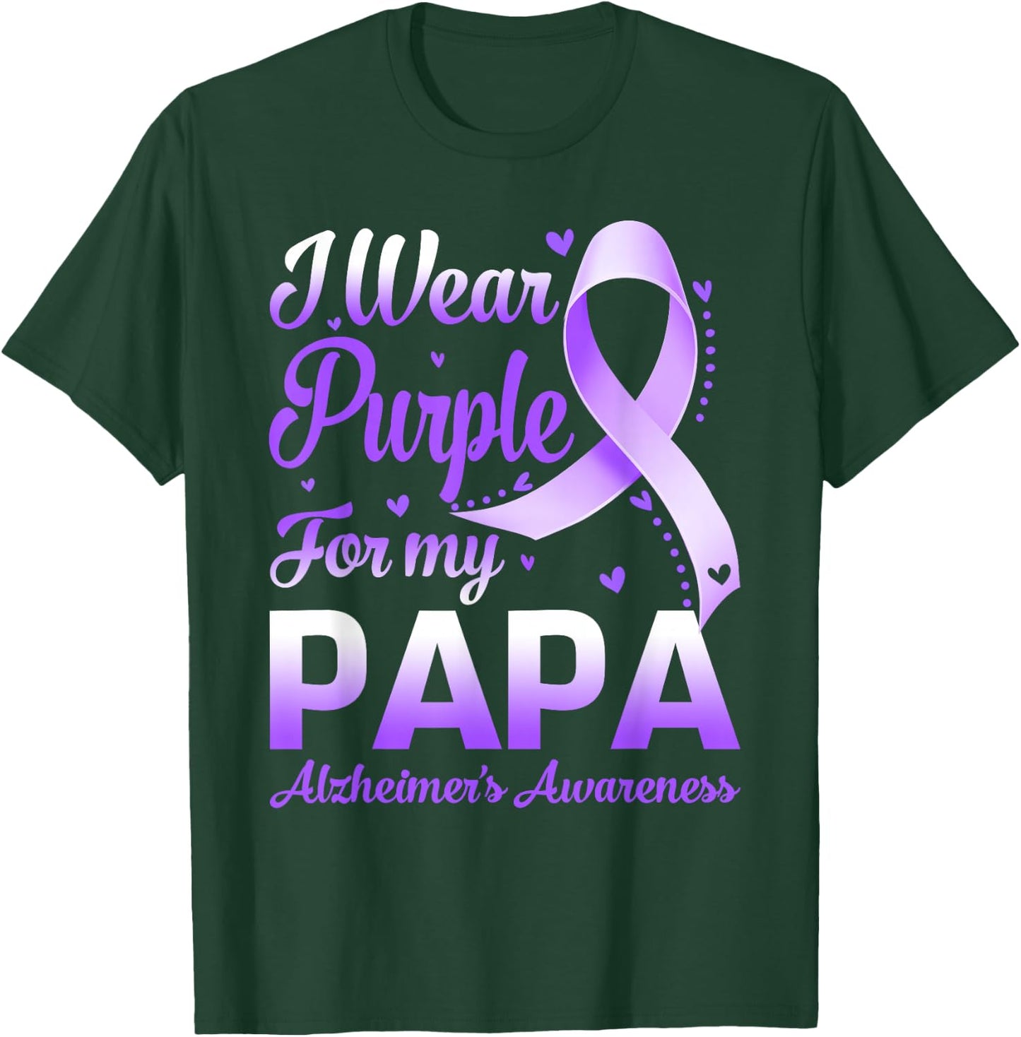 I Wear Purple For My Papa Alzheimer's Awareness Ribbon T-Shirt - T-Shirt | Forest