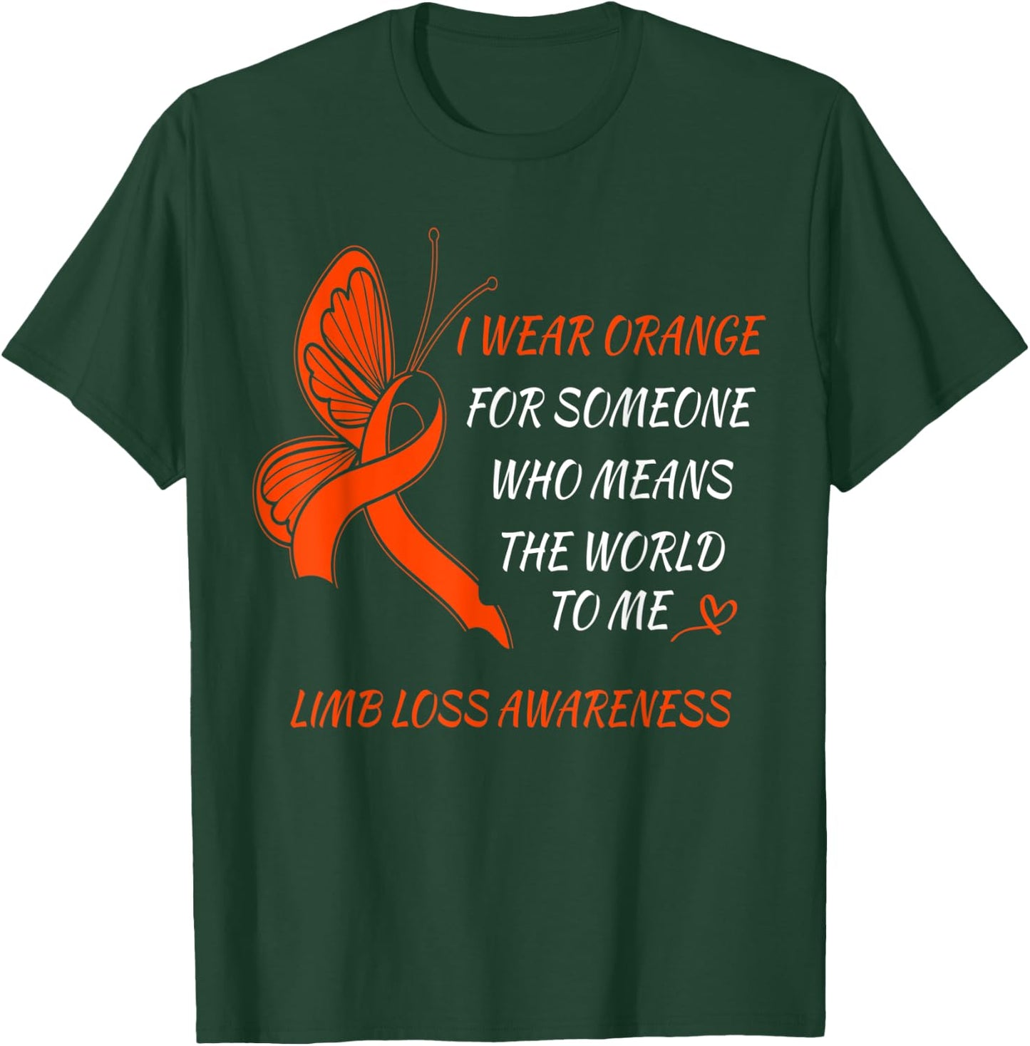 Limb Loss Awareness Month Limb difference Awareness T-Shirt - T-Shirt | Forest