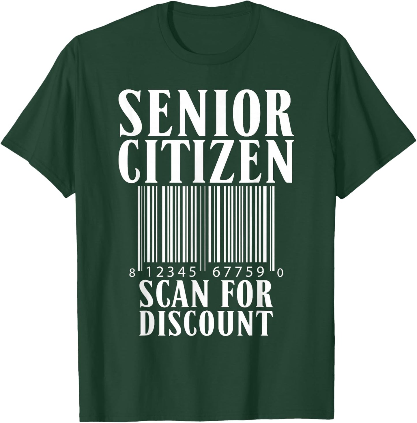 Senior Citizen Scan For Discount Old Age Retired Pensioners T-Shirt - T-Shirt | Forest