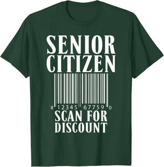 Senior Citizen Scan For Discount Old Age Retired Pensioners T-Shirt - T-Shirt | Forest