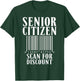 Senior Citizen Scan For Discount Old Age Retired Pensioners T-Shirt - T-Shirt | Forest