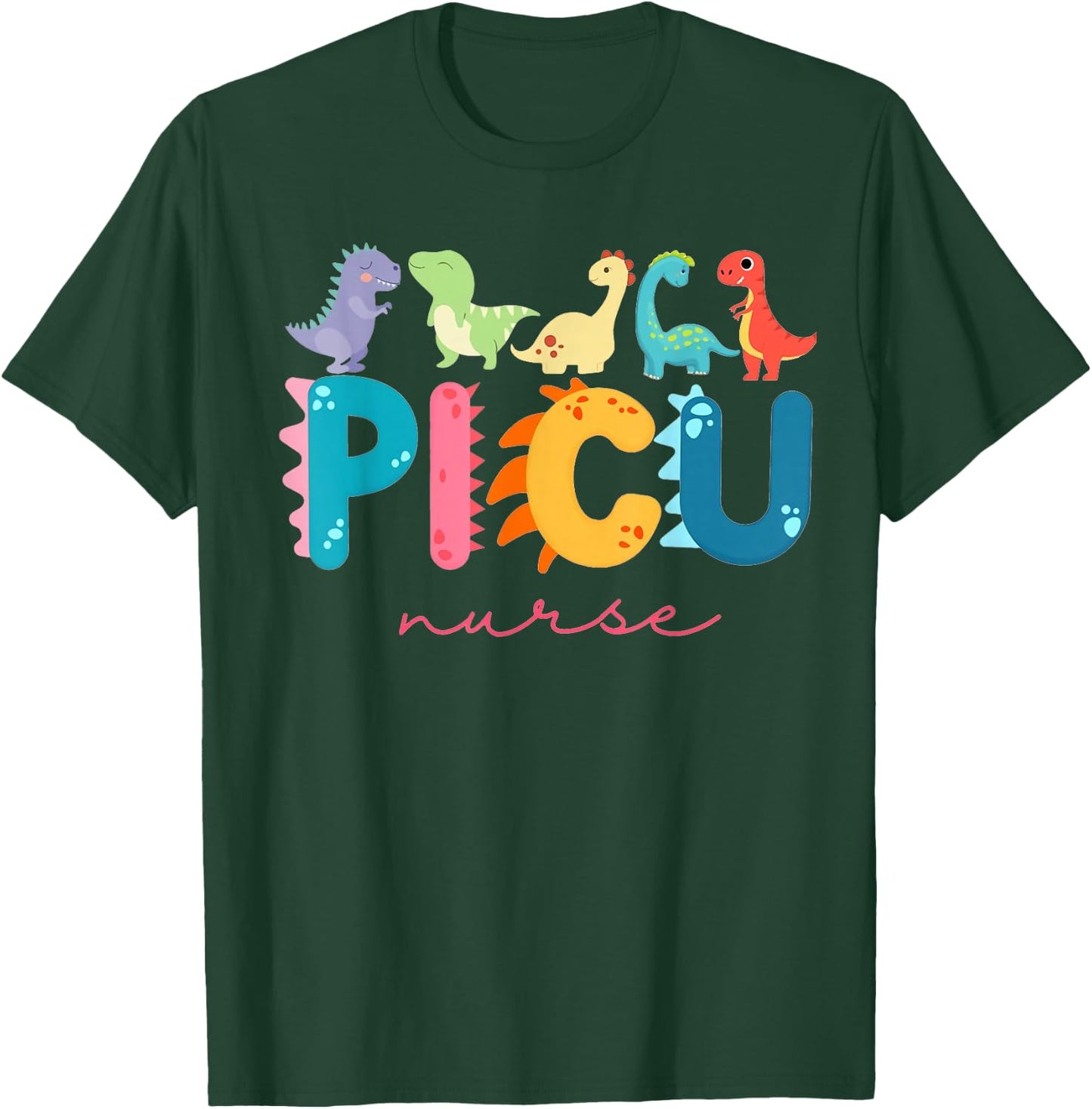 PICU Pediatric Nurse Dinosaurs PICU Squad Nurse Appreciation T-Shirt - T-Shirt | Forest