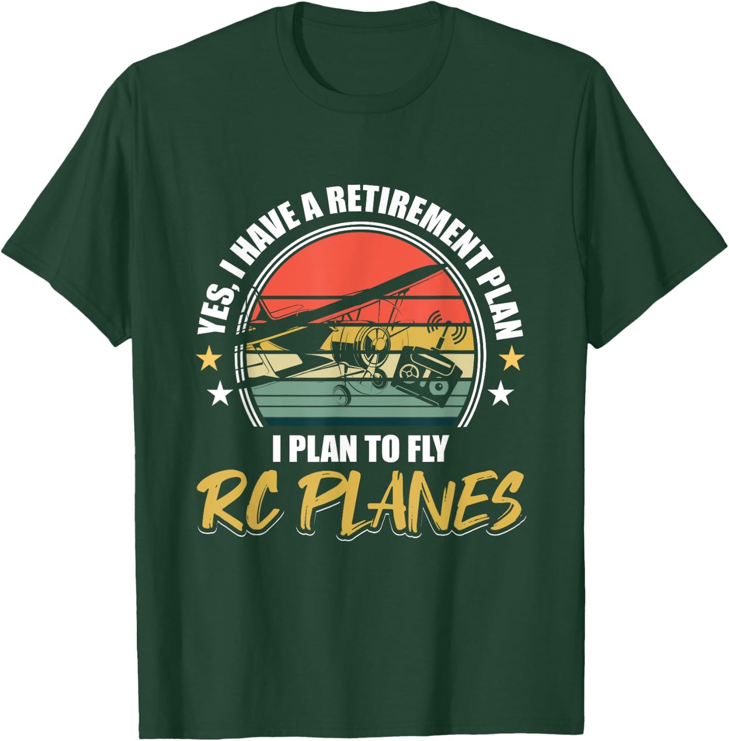 Retro Funny I Have A Retirement Plan I Plan To Fly RC Planes T-Shirt - T-Shirt | Forest