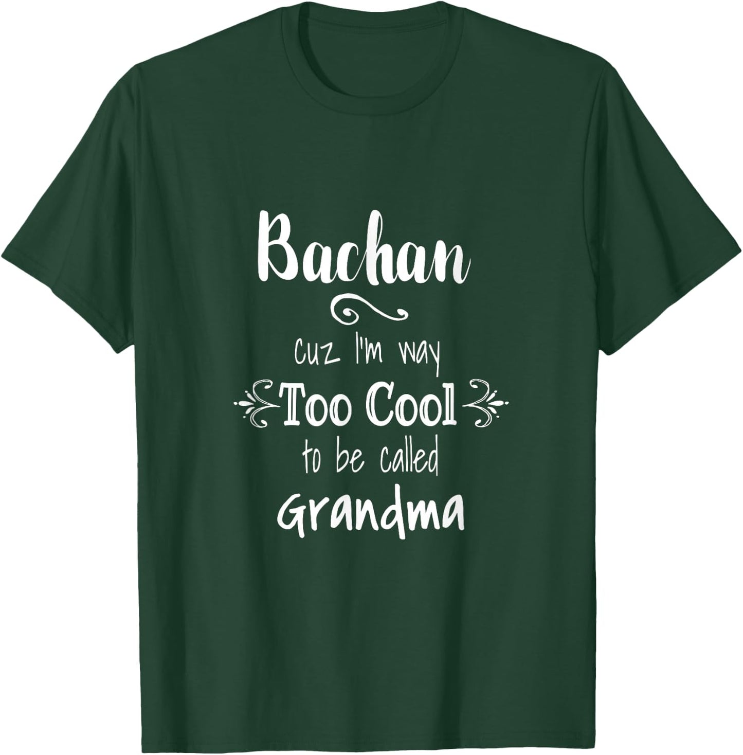 Unique Christmas Birthday Mother's Day Gifts Shop Too Cool Bachan Japan Japanese Grandma T-Shirt - T-Shirt | Forest