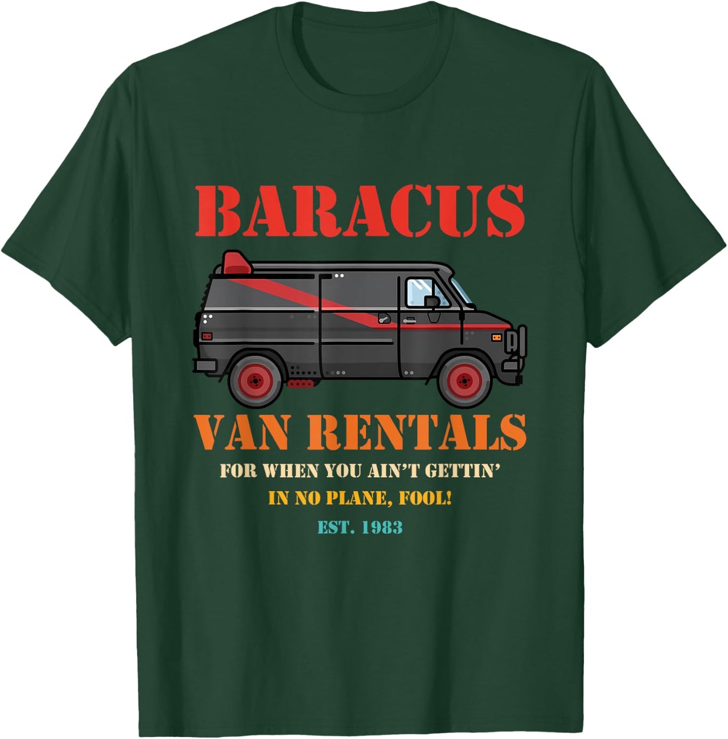 Van Rentals For When You Ain't Gettin' retro design T-Shirt - T-Shirt | Forest