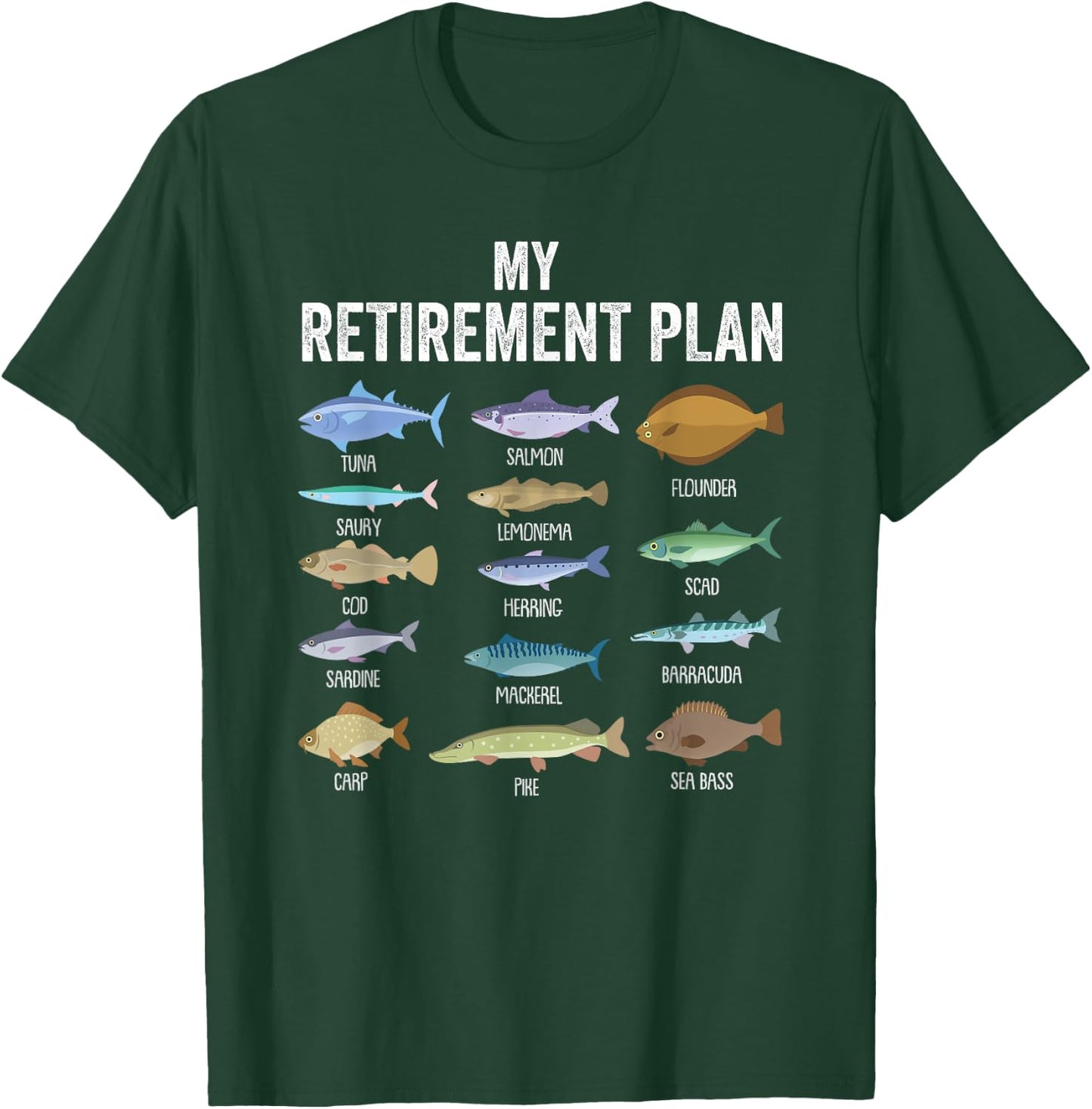 My retirement plan fishing. Retirement gift T-Shirt - T-Shirt | Forest