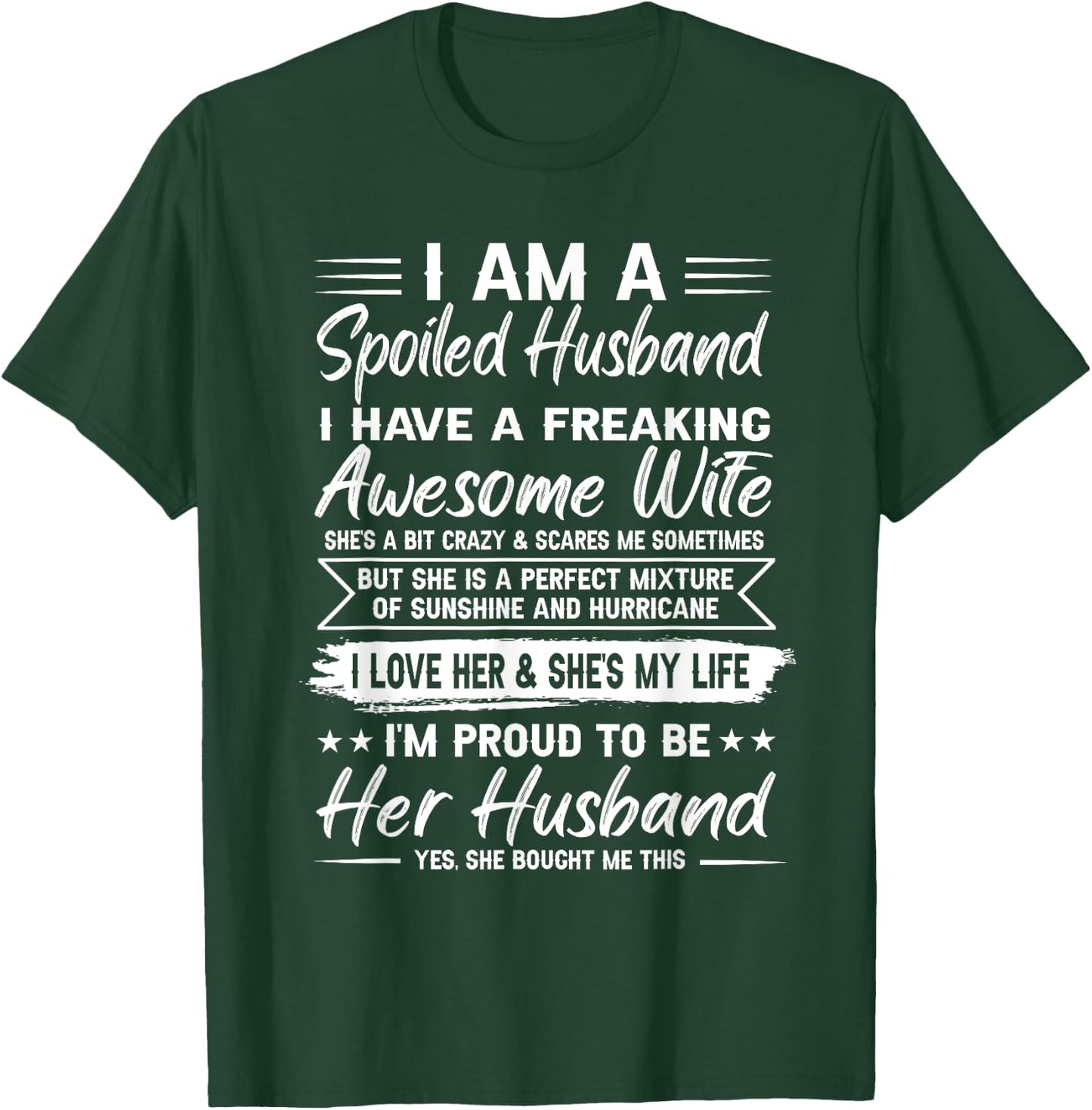 I Am A Spoiled Husband I Have A Freaking Awesome Wife T-Shirt - T-Shirt | Forest