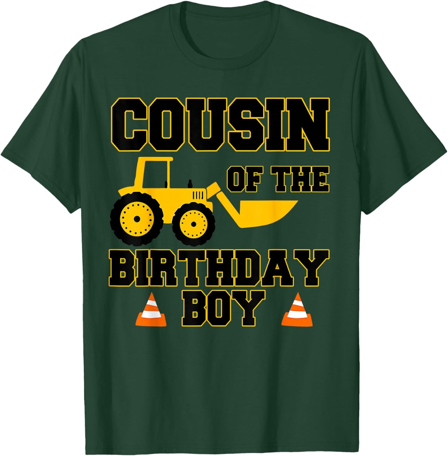 Cousin of the Birthday Boy Funny Construction Party Family T-Shirt - T-Shirt | Forest