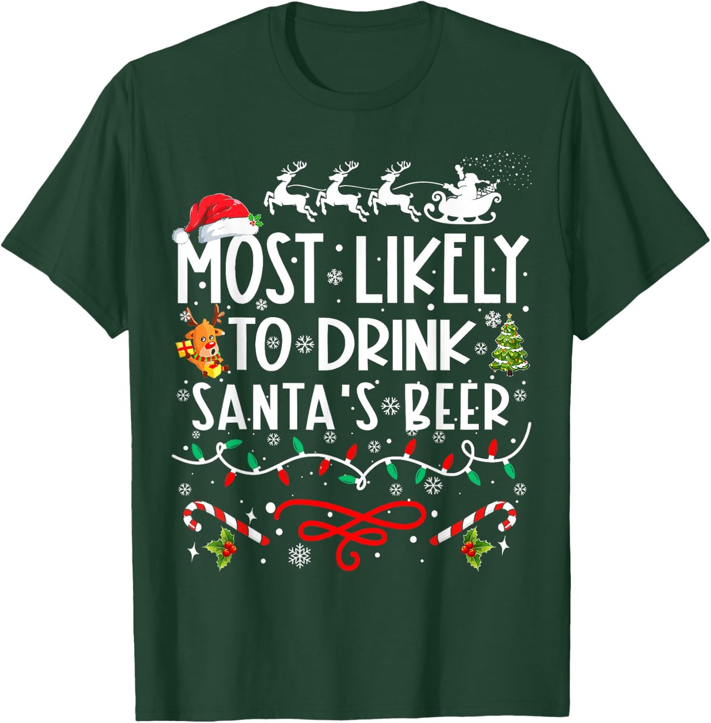 Most Likely To Drink Santa's Beer Family Christmas T-Shirt - T-Shirt | Forest