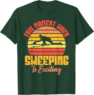 This Moment when Sweeping is exciting funny Curling T-Shirt - T-Shirt | Forest
