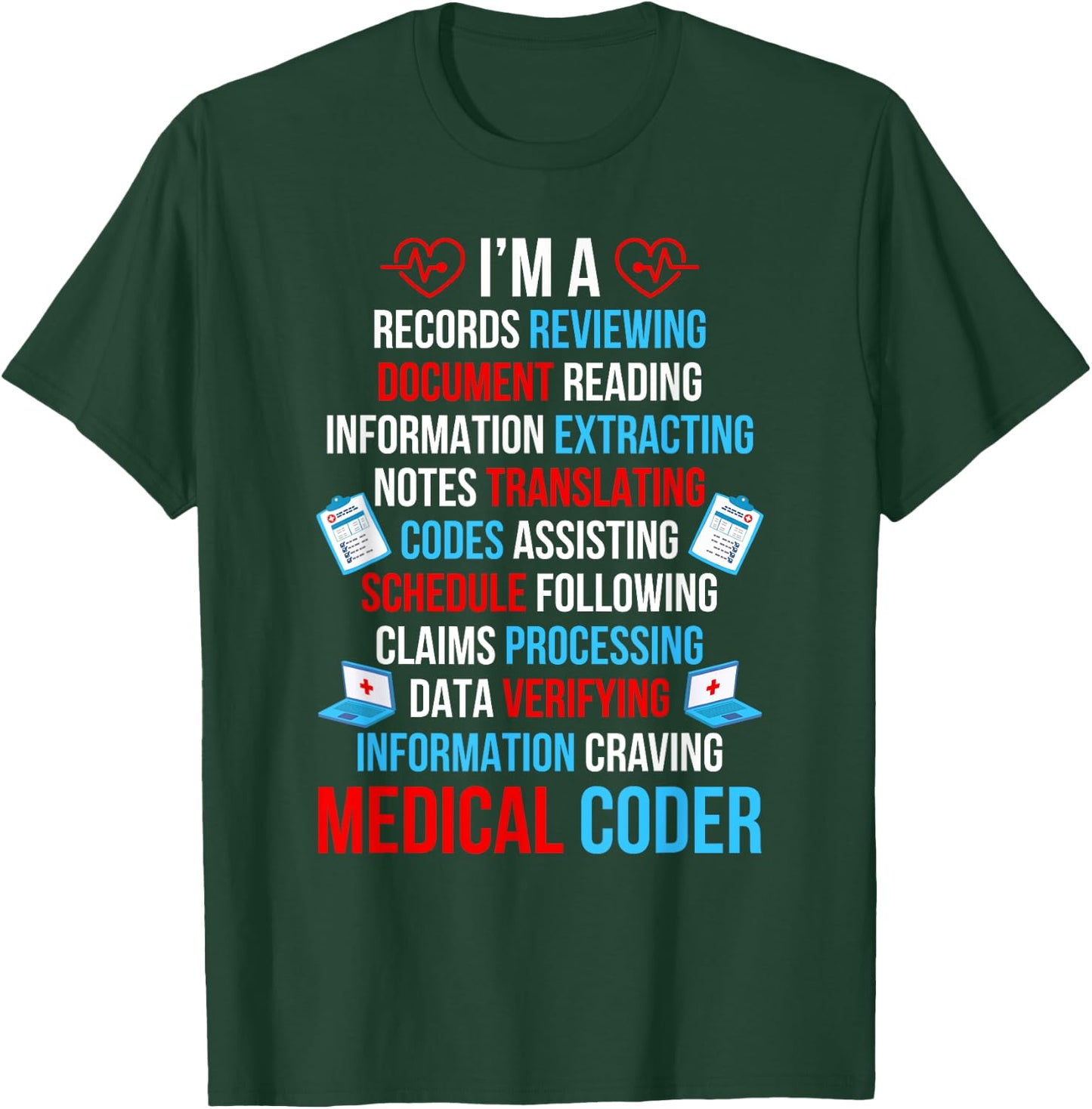 Medical Coder Definition Medical Coding Medical Coders T-Shirt - T-Shirt | Forest