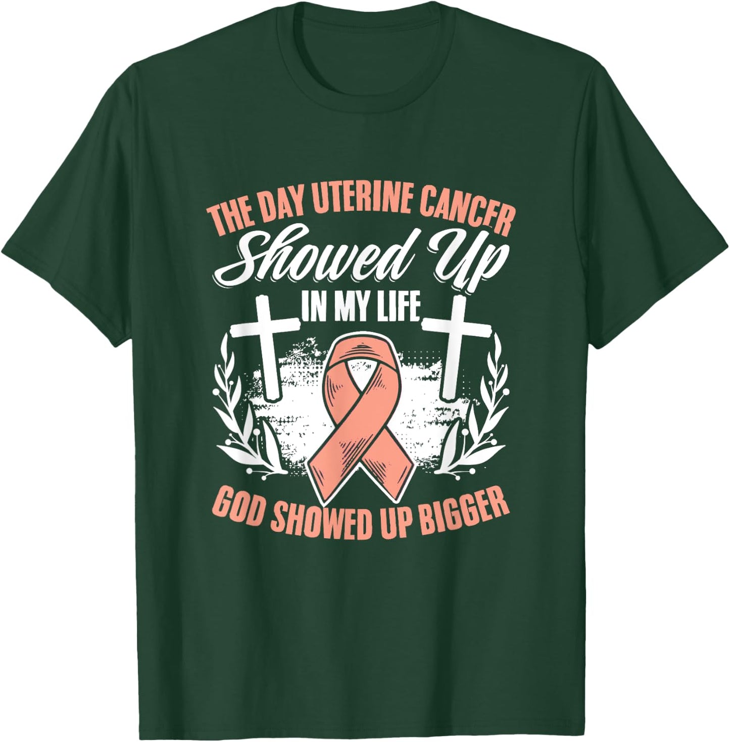 Showed Up Endometrial Cancer Uterine Cancer Awareness T-Shirt - T-Shirt | Forest
