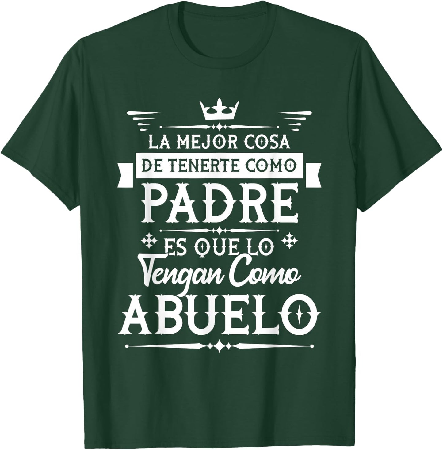 La Mejor Cosa De Tenerte Como Padre - Grandfather Grandpa T-Shirt - T-Shirt | Forest