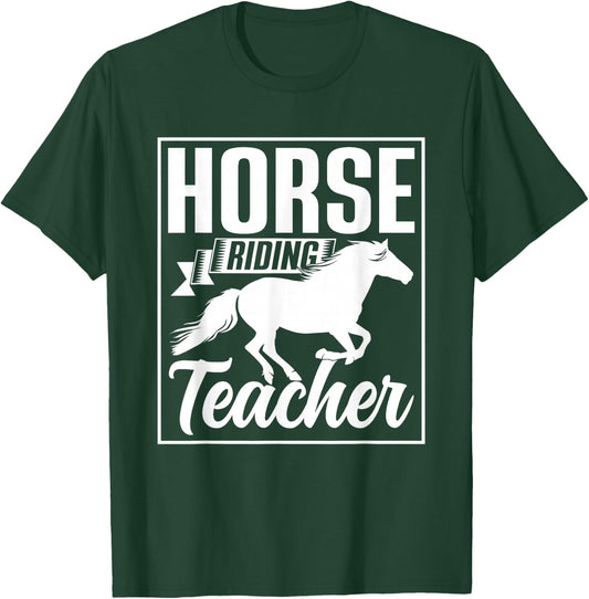 Horse Riding Teacher Rider Lover Equestrian T-Shirt - T-Shirt | Forest