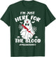 I'm Just Here For The Blood Funny Boo Halloween Phlebotomist T-Shirt - T-Shirt | Forest