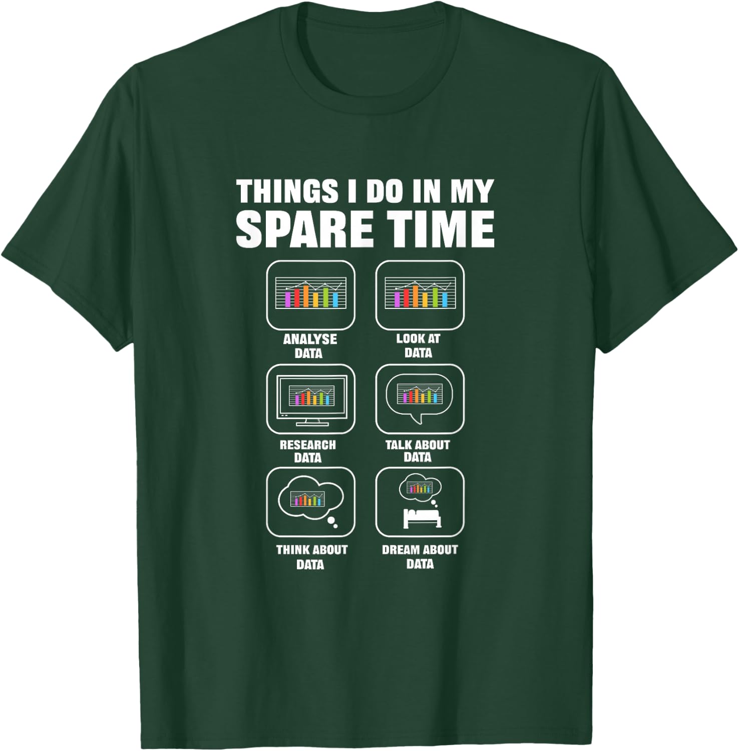 Data Science. Big Data Analytics. for Data Scientists T-Shirt - T-Shirt | Forest