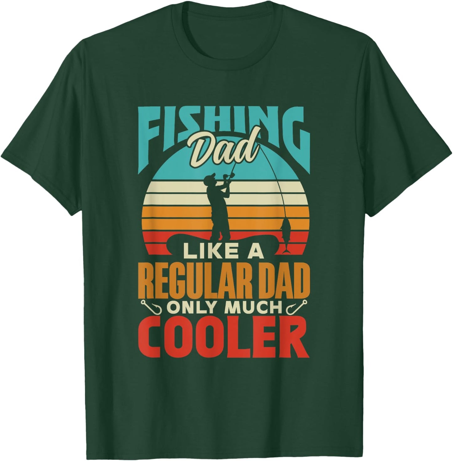 Fishing Dad Like A Regular Dad Only Much Cooler Fish Fisher T-Shirt - T-Shirt | Forest