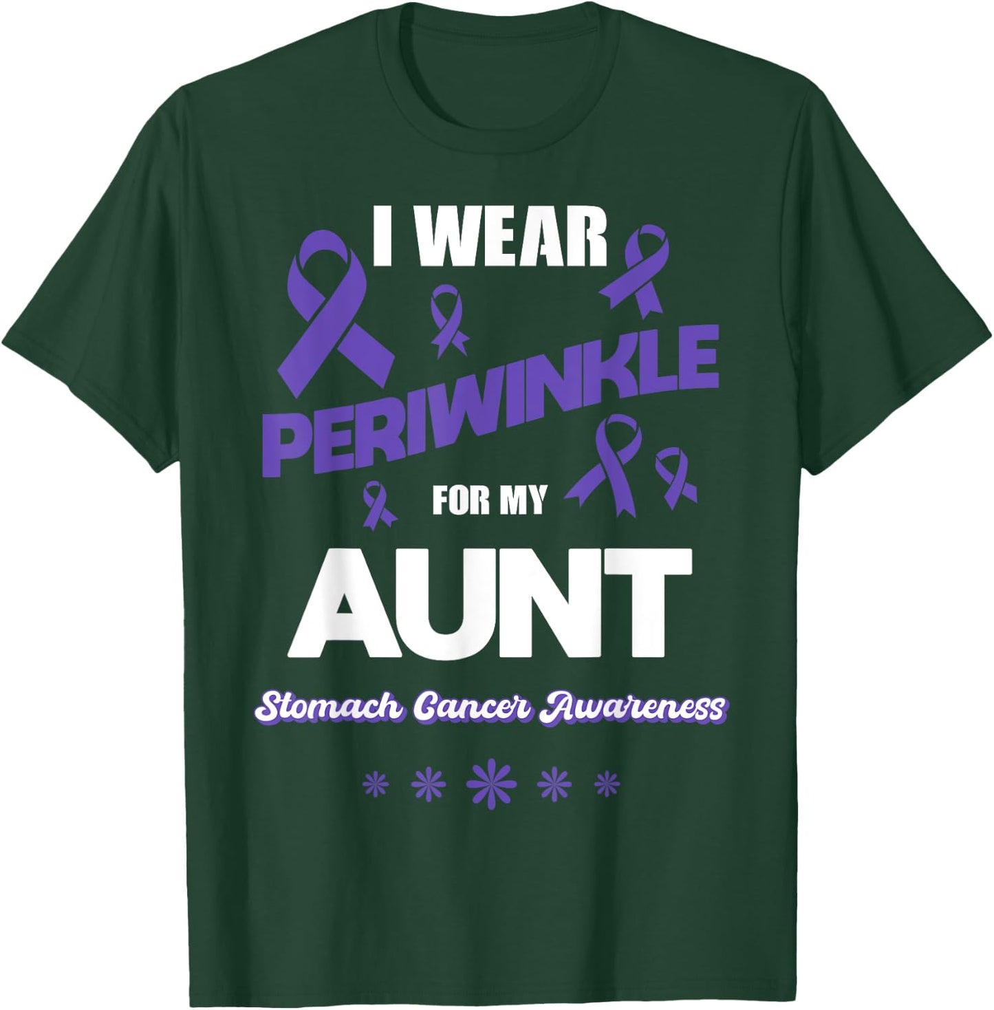 I Wear Periwinkle For My Aunt Stomach Cancer Awareness T-Shirt - T-Shirt | Forest
