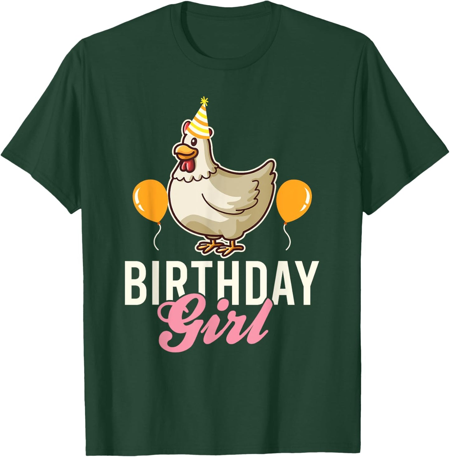 Cute Chicken Birthday Girl T-Shirt - T-Shirt | Forest