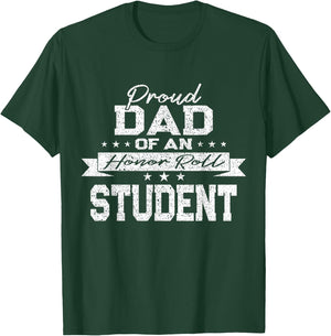 Vintage Proud Dad of an Honor Roll Student T-Shirt - T-Shirt | Forest