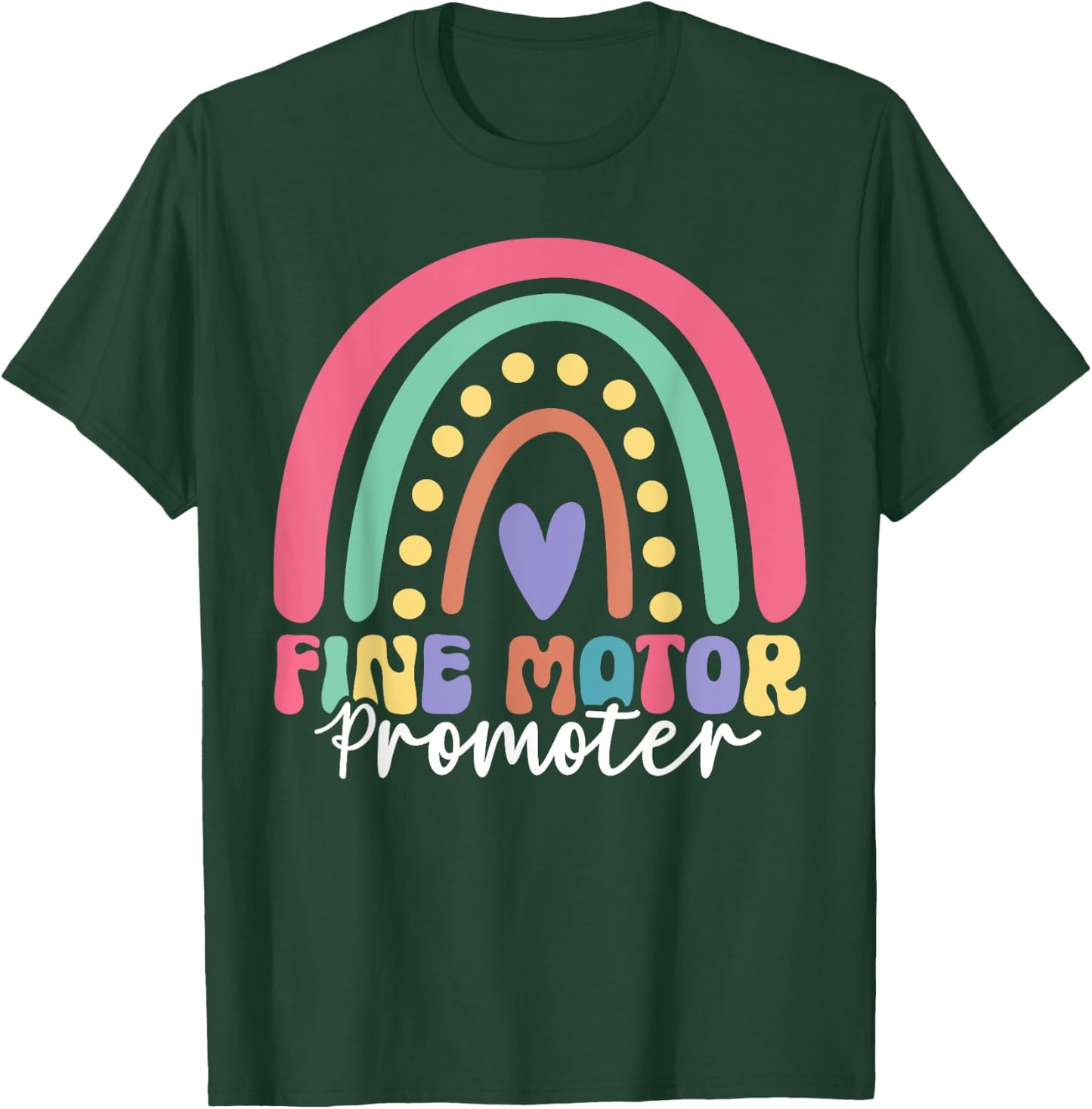 Fine Motor Promoter Ot Occupational Therapy Month Therapist T-Shirt - T-Shirt | Forest