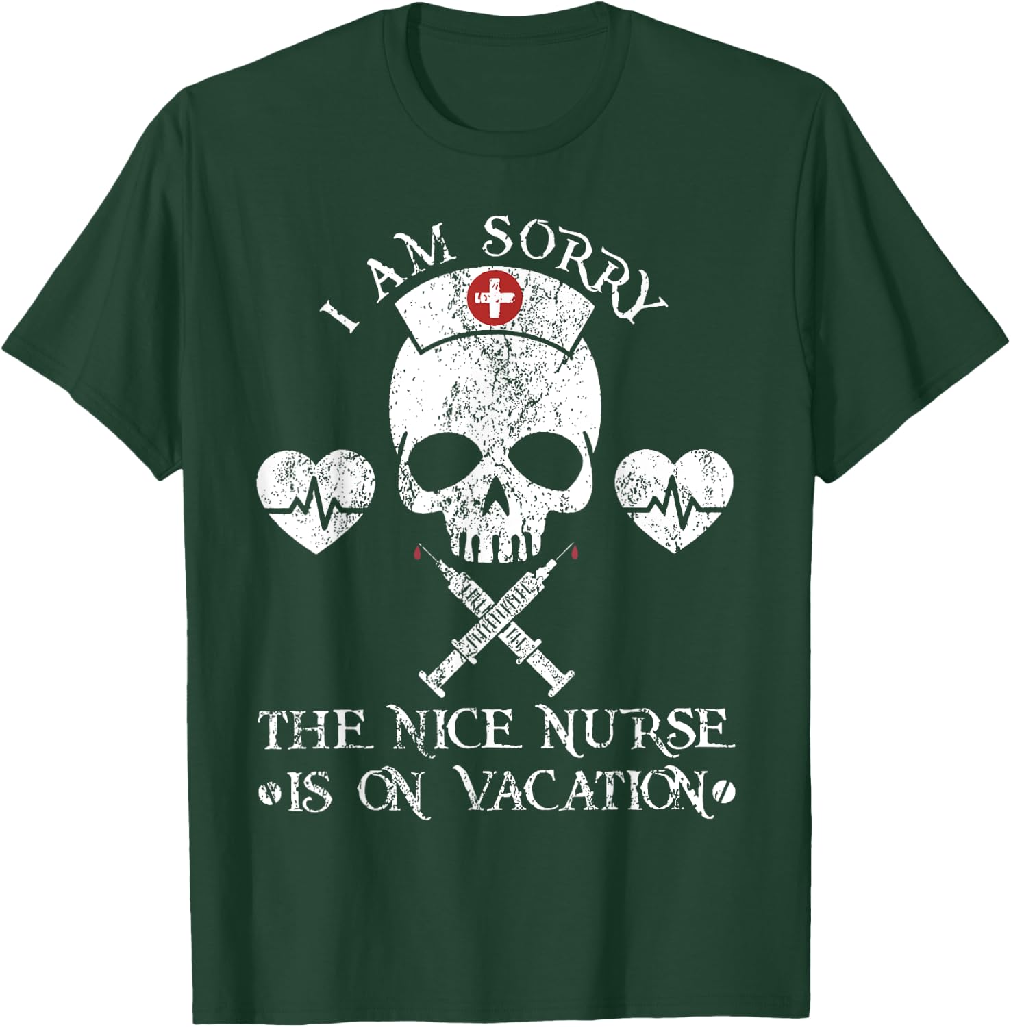 I Am Sorry The Nice Nurse Santa Is On Vacation Christmas T-Shirt - T-Shirt | Forest