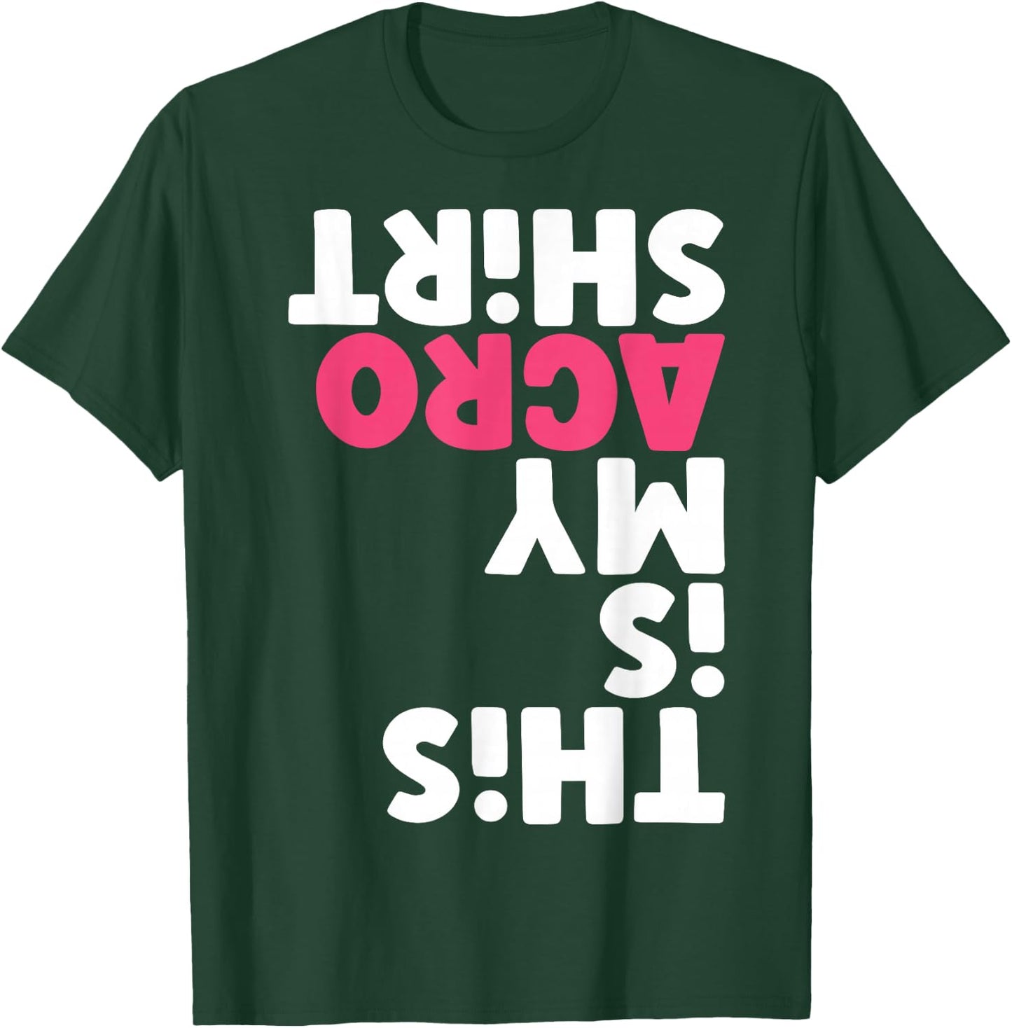 this my Acro Dance T-Shirt - T-Shirt | Forest