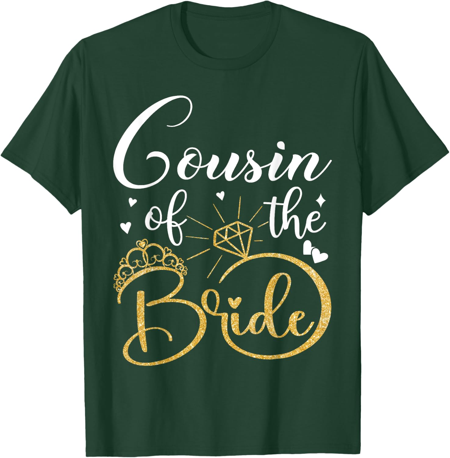Cousin Of The Bride Wedding Bridal Shower Matching Family T-Shirt - T-Shirt | Forest